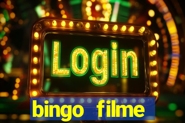 bingo filme completo dublado